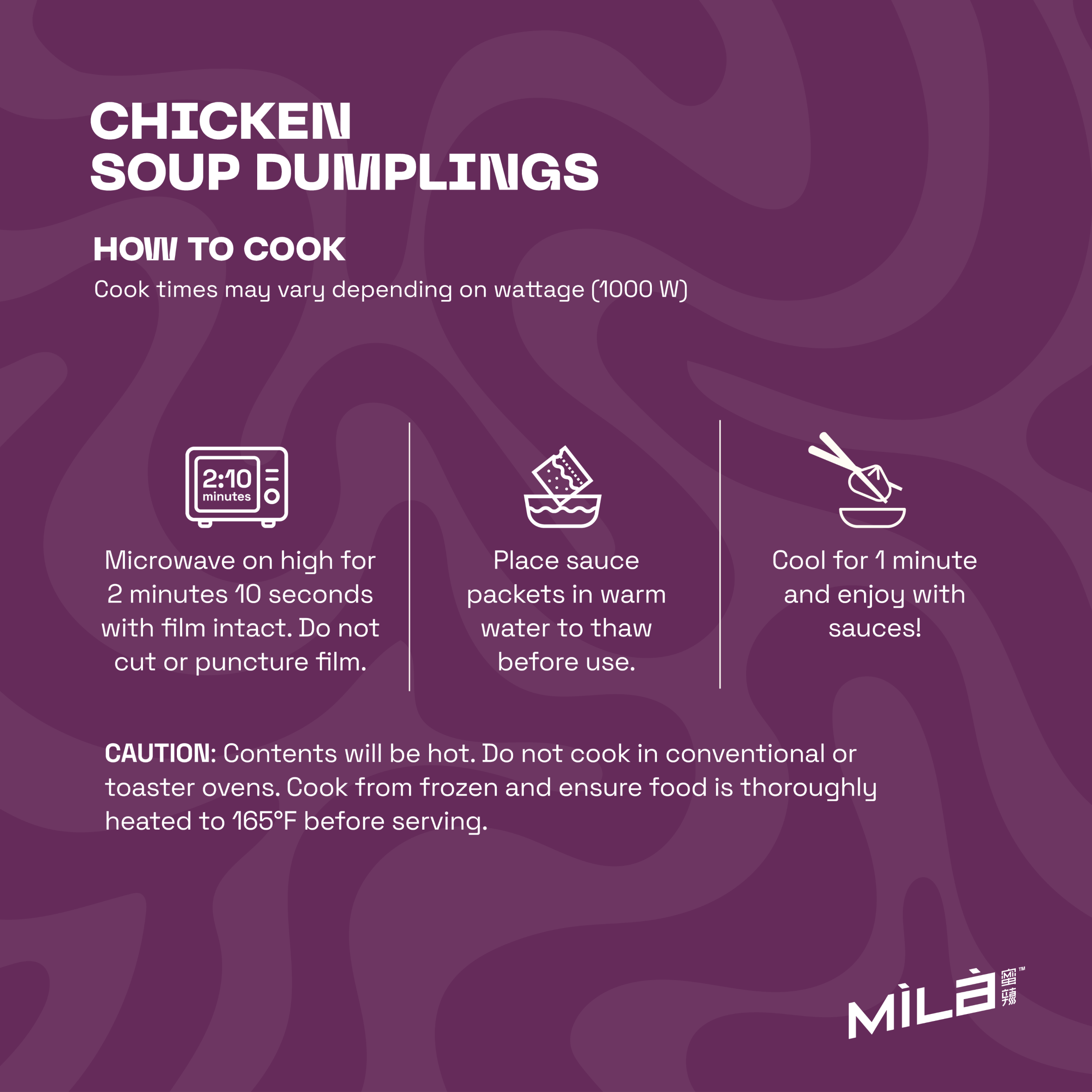 Cooking instructions for chicken soup dumplings: microwave 2 minutes 10 seconds, thaw sauce, then cool 1 minute